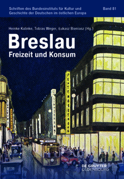 Paperback Breslau: Freizeit Und Konsum [German] Book