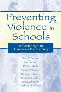 Paperback Preventing Violence in Schools: A Challenge To American Democracy Book