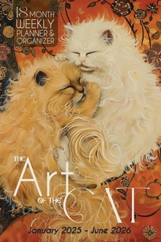 Hardcover The Art of the Cat 18 Month Weekly Planner and Organizer Book