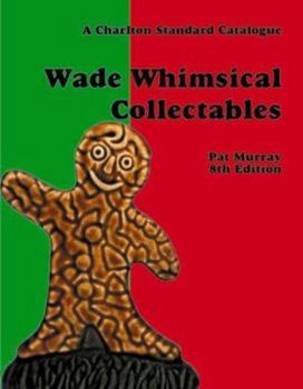 Paperback Wade Whimsical Collectables. by Pat Murray Book