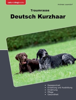 Paperback Traumrasse Deutsch Kurzhaar [German] Book