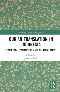 Hardcover Qur'an Translation in Indonesia: Scriptural Politics in a Multilingual State Book