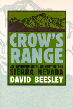 Paperback Crow's Range: An Environmental History of the Sierra Nevada Book