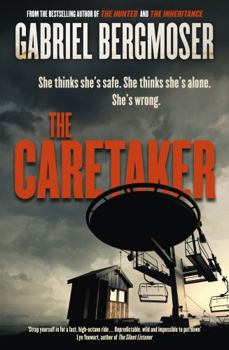 The Caretaker: The must-read gripping new suspense thriller novel from the best-selling author of The Hitchhiker and The Hunted