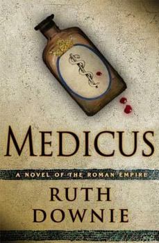 Hardcover Medicus: A Novel of the Roman Empire Book