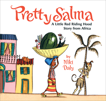 Hardcover Pretty Salma: A Little Red Riding Hood Story from Africa Book