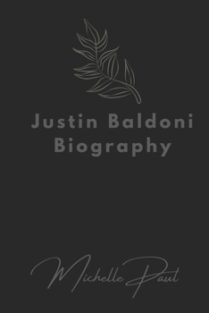 Justin Baldoni Biography