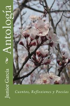 Paperback Antología: Cuentos, Reflexiones y Poesías [Spanish] Book