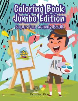 Paperback Coloring Book Jumbo Edition Super Fun Activity Book