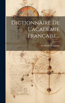 Hardcover Dictionnaire De L'académie Française... [French] Book