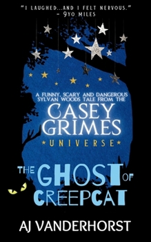 Paperback The Ghost of CreepCat: A funny, scary and dangerous Sylvan Woods tale Book
