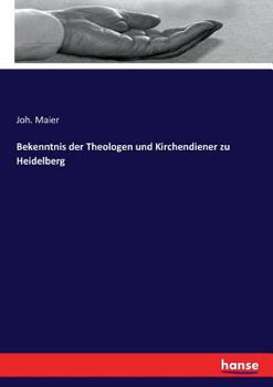 Paperback Bekenntnis der Theologen und Kirchendiener zu Heidelberg [German] Book