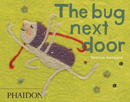 The Bug Next Door - Book  of the Bugs in a Blanket