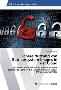 Paperback Sichere Nutzung von Betriebssystem-Images in der Cloud [German] Book