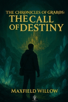 Paperback The Chronicles of Graros: The Call of Destiny Book