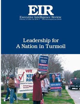 Paperback Leadership for a Nation in Turmoil: Executive Intelligence Review; Volume 43, Issue 7 Book