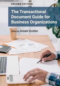 Paperback The Transactional Document Guide for Business Organizations Book