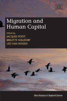 Hardcover Migration and Human Capital (New Horizons in Regional Science series) Book