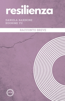 Paperback Resilienza: Racconto breve [Italian] Book