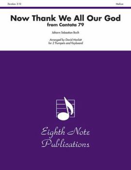 Paperback Now Thank We All Our God (from Cantata 79): Part(s) Book