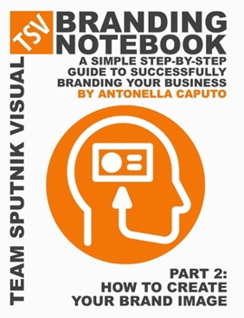 Paperback branding notebook - part 2 how to create your brand image Book
