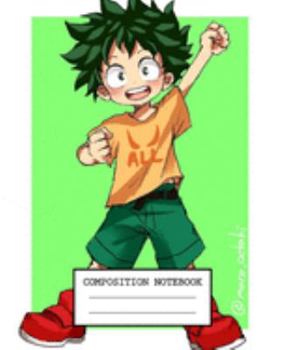 Composition Notebook: My Hero Academia Soft Glossy Cover Wide Ruled Lined Pages Book 7.5 x 9.25 Inches 110 Pages