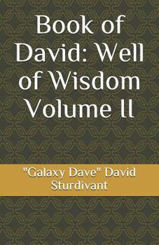 Paperback Book of David: Well of Wisdom Volume II Book