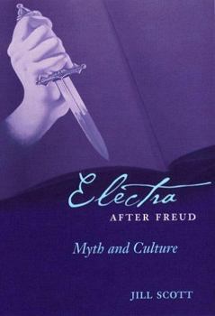 Hardcover Electra After Freud: Myth and Culture Book