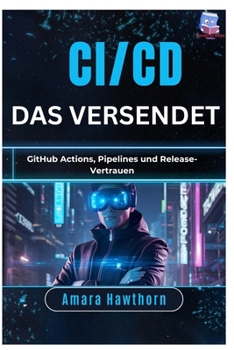 Paperback CI/CD, das versendet: GitHub Actions, Pipelines und Release-Vertrauen [German] Book