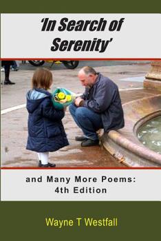 Paperback In Search of Serenity and Many More Poems: 4th Edition Book