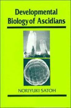 Hardcover Developmental Biology of Ascidians (Developmental and Cell Biology Series, Series Number 29) Book