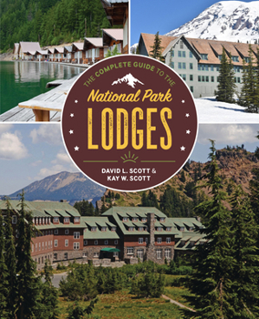 Paperback The Complete Guide to the National Park Lodges Book