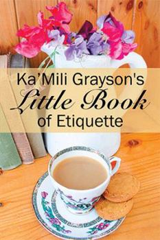 Paperback Ka'Mili Grayson's Little Book of Etiquette Book