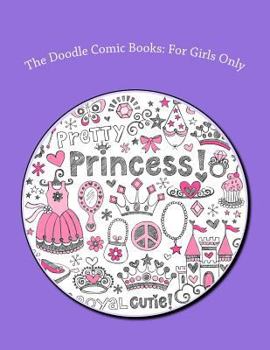 Paperback The Doodle Comic Books: For Girls Only Book