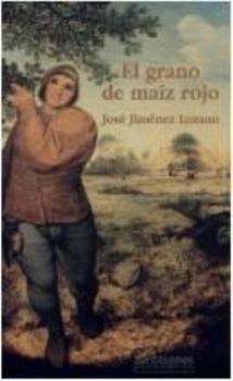 Paperback El Grano De Maíz Rojo (Ambitos literarios. Narrativa) (Spanish Edition) [Spanish] Book