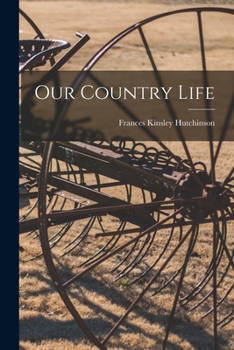Paperback Our Country Life Book