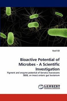 Paperback Bioactive Potential of Microbes - A Scientific Investigation Book