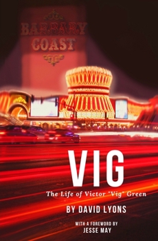 Paperback Vig: The Life of Victor "Vig" Green Book