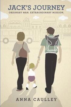 Paperback Jack's Journey: Ordinary Man. Extraordinary Mission. Book
