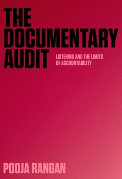 Paperback The Documentary Audit: Listening and the Limits of Accountability Book