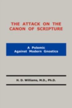 Paperback The Attack on the Canon of Scripture Book