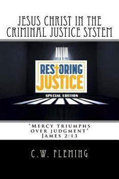 Paperback Jesus Christ in the Criminal Justice System Book