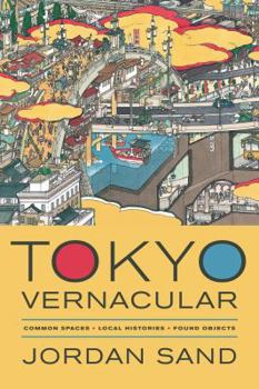 Paperback Tokyo Vernacular: Common Spaces, Local Histories, Found Objects Book