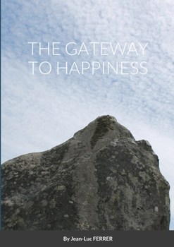 Paperback The Gateaway to Happiness Book