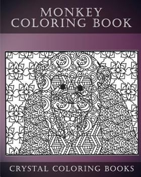 Paperback Monkey Coloring Book For Adults: A Stress Relief Adult Coloring Book Containing 30 Monkey Coloring Pages. Book