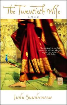 The Twentieth Wife - Book #1 of the Taj Mahal Trilogy