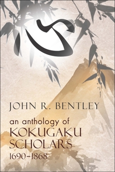 Paperback Anthology of Kokugaku Scholars: 1690-1898 Book