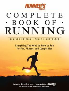 Paperback Runner's World Complete Book of Runnng: Everything You Need to Run for Fun, Fitness and Competition Book