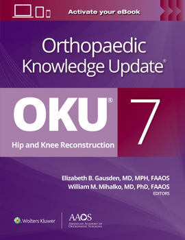 Paperback Orthopaedic Knowledge Update: Hip and Knee Reconstruction 7 Print + eBook Book