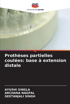Prothèses partielles coulées: base à extension distale (French Edition)